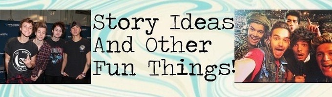 Story Ideas & Other Fun Things!
