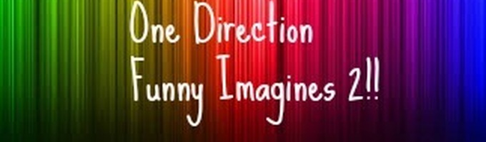 One Direction Funny Imagines 2